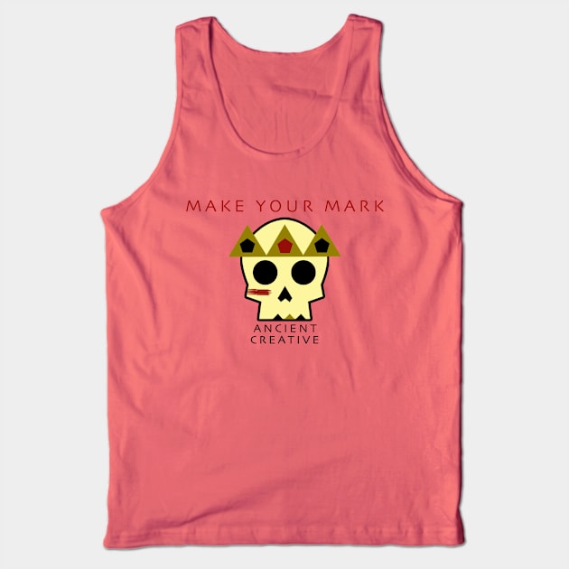 Ancient Creative King Logo Tee "Make Your Mark" Tank Top by ancientattire